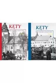K�ty. Blaski i cienie miasta w minionych wiekach. Monografia historyczna. Tom 1-2