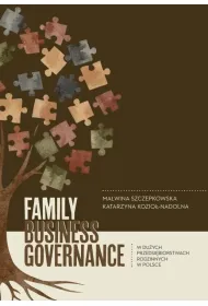 Family business governance w du�ych przedsi�biostwach rodzinnym w Polsce