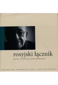Rosyjski ��cznik Rzecz o Jerzym Pomianowskim