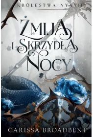 mija i skrzyda nocy. Krlestwo Nyaxii. Tom 1