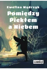 Pomi�dzy Piek�em a Niebem