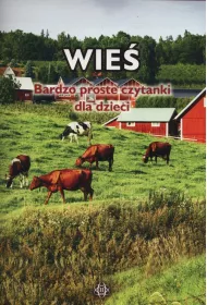 Wie�. Bardzo proste czytanki dla dzieci