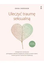 Uleczy� traum� seksualn�
