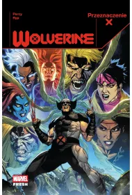 Przeznaczenie X. Wolverine. Tom 2
