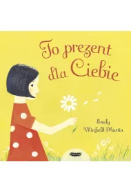 To prezent dla Ciebie