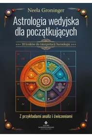 Astrologia wedyjska dla pocz�tkuj�cych. 10 krok�w do interpretacji horoskopu