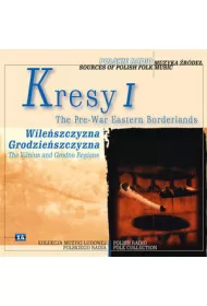 Kresy 1: Wilenszczyzna, Grodzie�szczyzna - Seria Muzyka �r�de� (Digipack) (CD)
