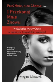 I przekonaj mnie znowu. Pro� mnie, o co chesz. Tom 5