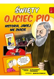 �wi�ty Ojciec Pio i tajemnica jego mocy