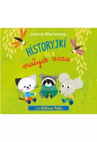 Historyjki dla ma�ych uszu