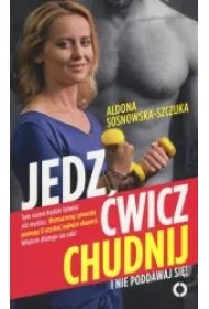 Jedz �wicz chudnij * *