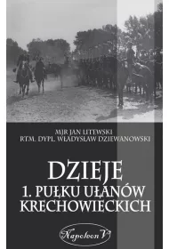 Dzieje 1. Pu�ku U�an�w Krechowieckich