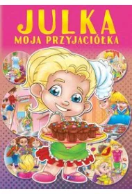 Julka moja przyjaci�ka