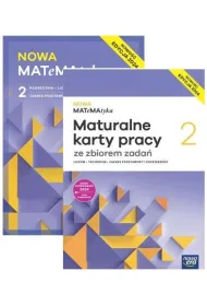 Pakiet NOWA MATeMAtyka 2. Podr�cznik i Maturalne karty pracy ze zbiorem zada�. Zakres podstawowy i rozszerzony. Edycja 2024