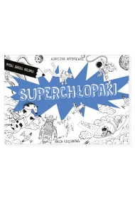 Superch�opaki. Rysuj, zgaduj, koloruj