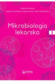 Mikrobiologia lekarska. Tom 2
