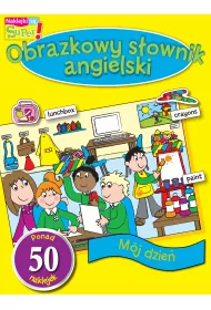 Obrazkowy s�ownik angielski M�j dzie�