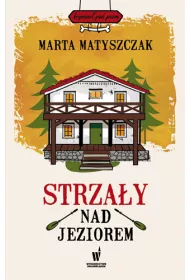 Strza�y nad jeziorem. Krymina� pod psem. Tom 3