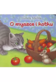 Klasyka wierszyka. O myszce i kotku