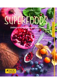Superfoods. �r�d�o energii prosto z natury