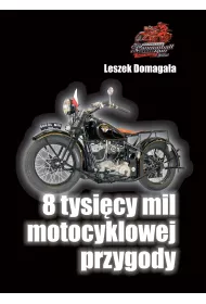 eBook 8 tysi�cy mil motocyklowej przygody pdf mobi epub