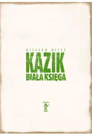 Kazik. Bia�a ksi�ga