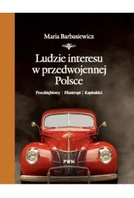 Ludzie interesu w przedwojennej Polsce