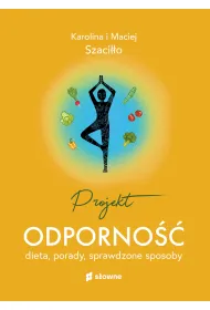 Projekt odporno��. Dieta, porady, sprawdzone sposoby