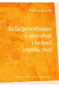 Relacje rodzinne w anoreksji i bulimii psychicznej