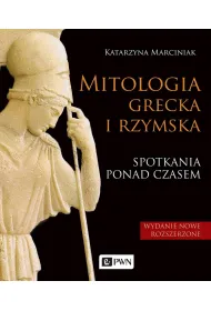 Mitologia grecka i rzymska. Spotkania ponad czasem