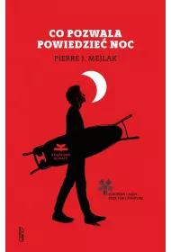 Co pozwala powiedzie� noc