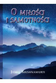 O Mi�o�ci i samotno�ci
