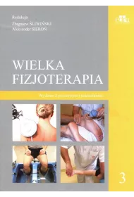 Wielka fizjoterapia T.3 w.2 poszerzone