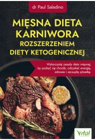 Mi�sna dieta karniwora rozszerzeniem diety ketogenicznej