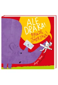 Ale draka! Rysuj� zwierzaka!