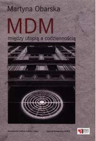 MDM mi�dzy utopi� a codzienno�ci�