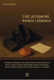 List, przyjaciel, ko�acz i p�aszcz