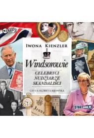 Audiobook Windsorowie celebryci nudziarze skandali�ci CD