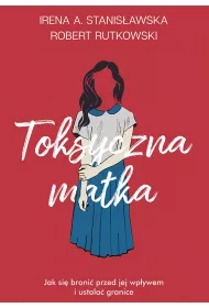eBook Toksyczna matka mobi epub