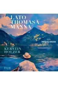 Audiobook Lato Thomasa Manna mp3