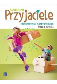 Szkolni przyjaciele. Matematyka. Karty �wicze�. Klasa 1. Cz�� 1. Edukacja wczesnoszkolna