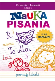Nauka pisania. wiczenia w kaligrafii. Cz 1