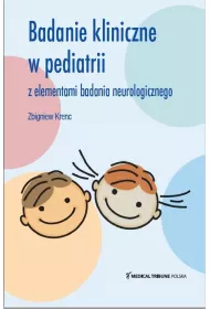 Badanie Kliniczne w pediatrii z elementami badania neurologicznego