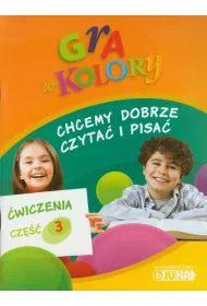 Gra w kolory SP KL 1-3 Chcemy dobrze czyta� i pisa�. Cz�� 3