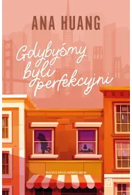 Gdyby�my byli perfekcyjni. Seria If love. Tom 4