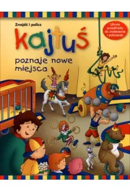 Kajtu� poznaje nowe miejsca. Znajd� i policz (OT) *