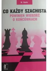 Co ka�dy szachista powinien wiedzie� o ko�c�wkach