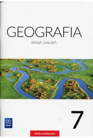 Geografia. Zeszyt wicze. Klasa 7