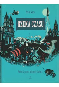 Rzeka czasu. Podr� przez histori� �wiata