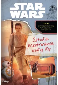 STAR WARS. Sztuka przetrwania wed�ug Ray *